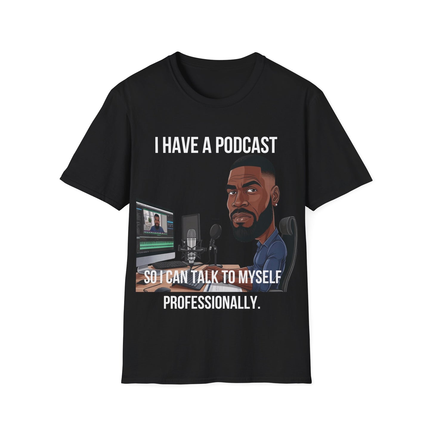 "Talk to Myself Professionally" Podcast T-Shirt