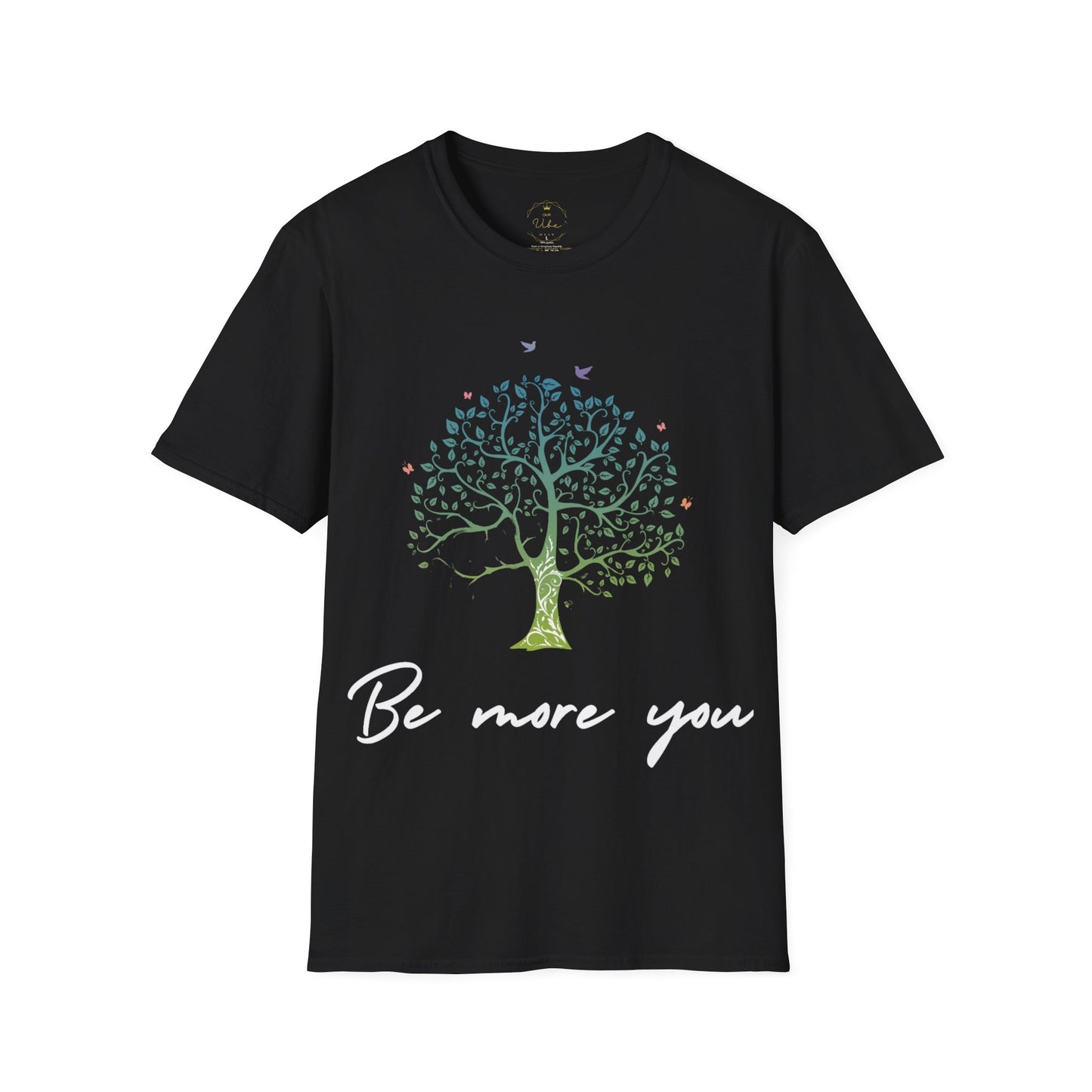 Be More You T-Shirt