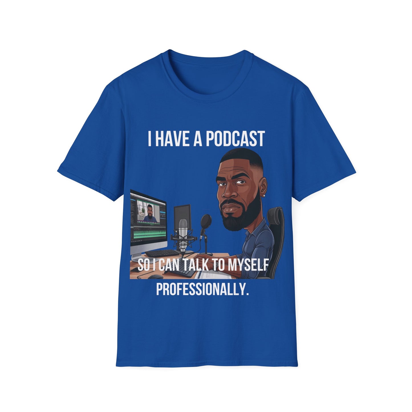 "Talk to Myself Professionally" Podcast T-Shirt