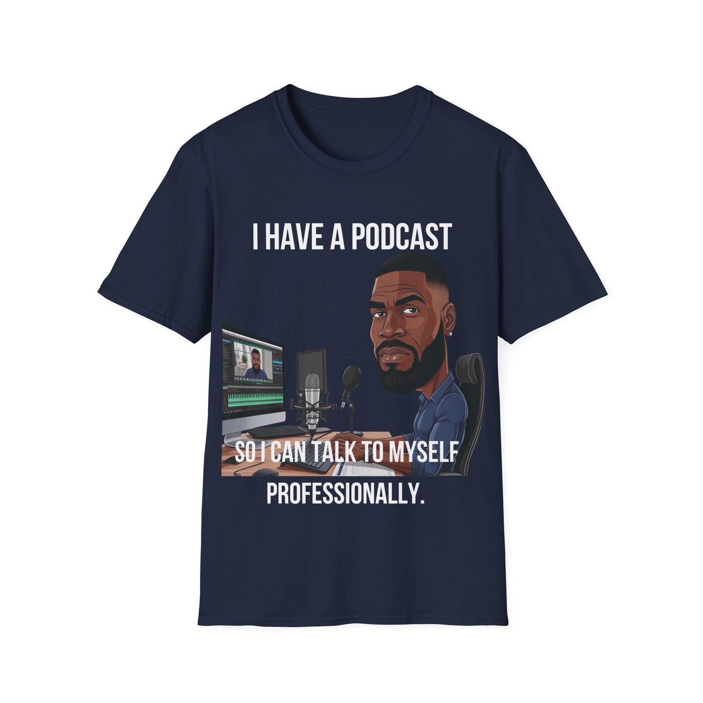 "Talk to Myself Professionally" Podcast T-Shirt