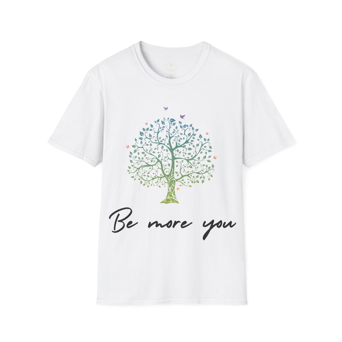 Be More You T-Shirt