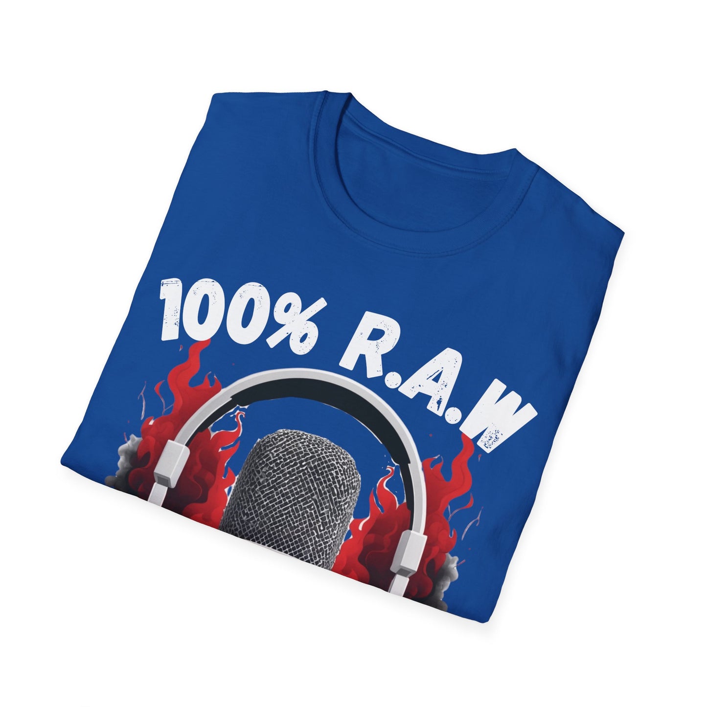 100% R.A.W. Podcast T-Shirt