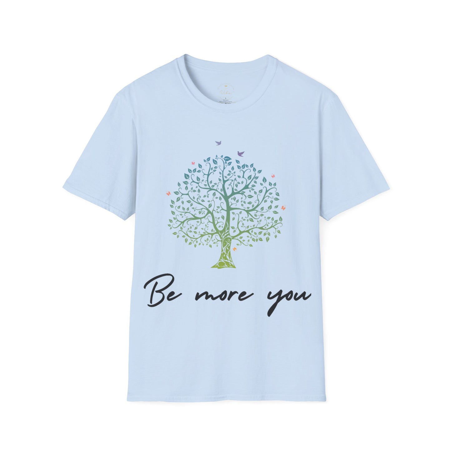 Be More You T-Shirt