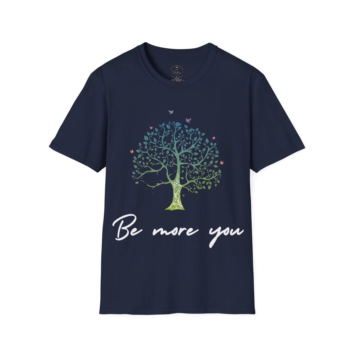 Be More You T-Shirt