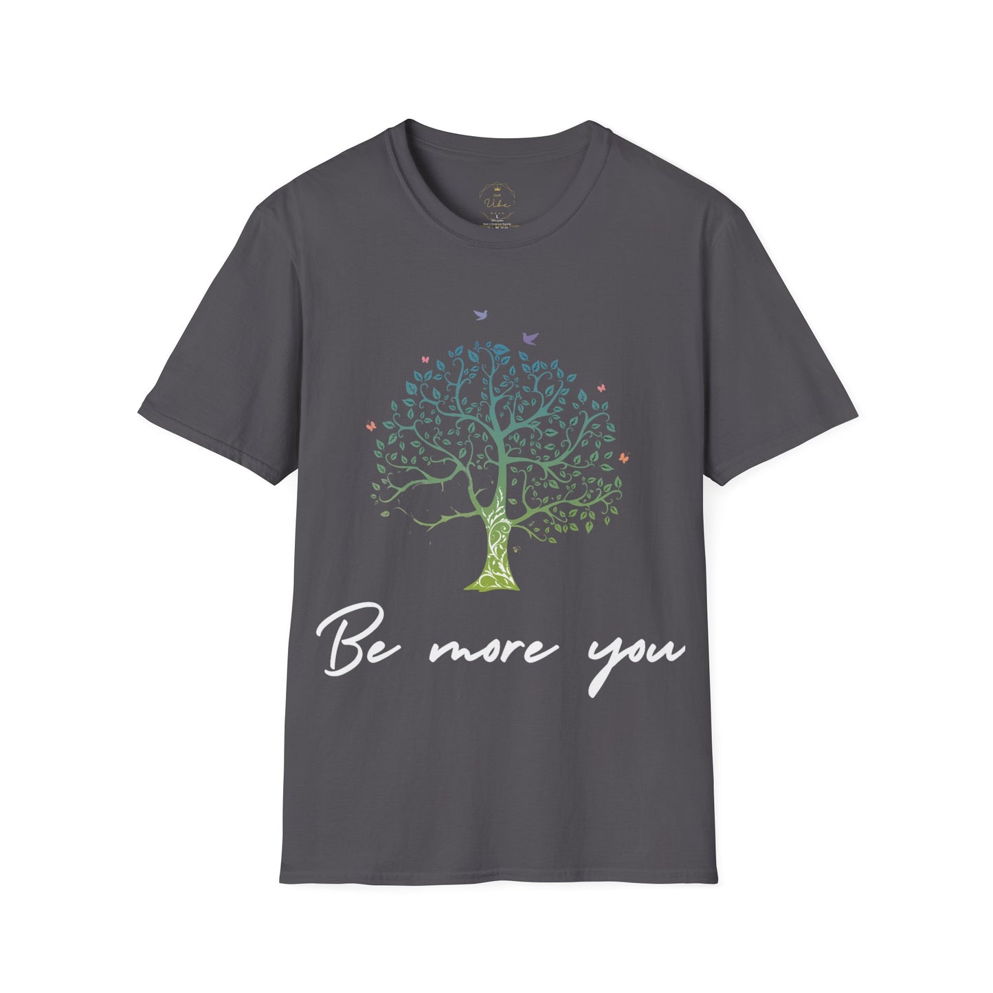 Be More You T-Shirt