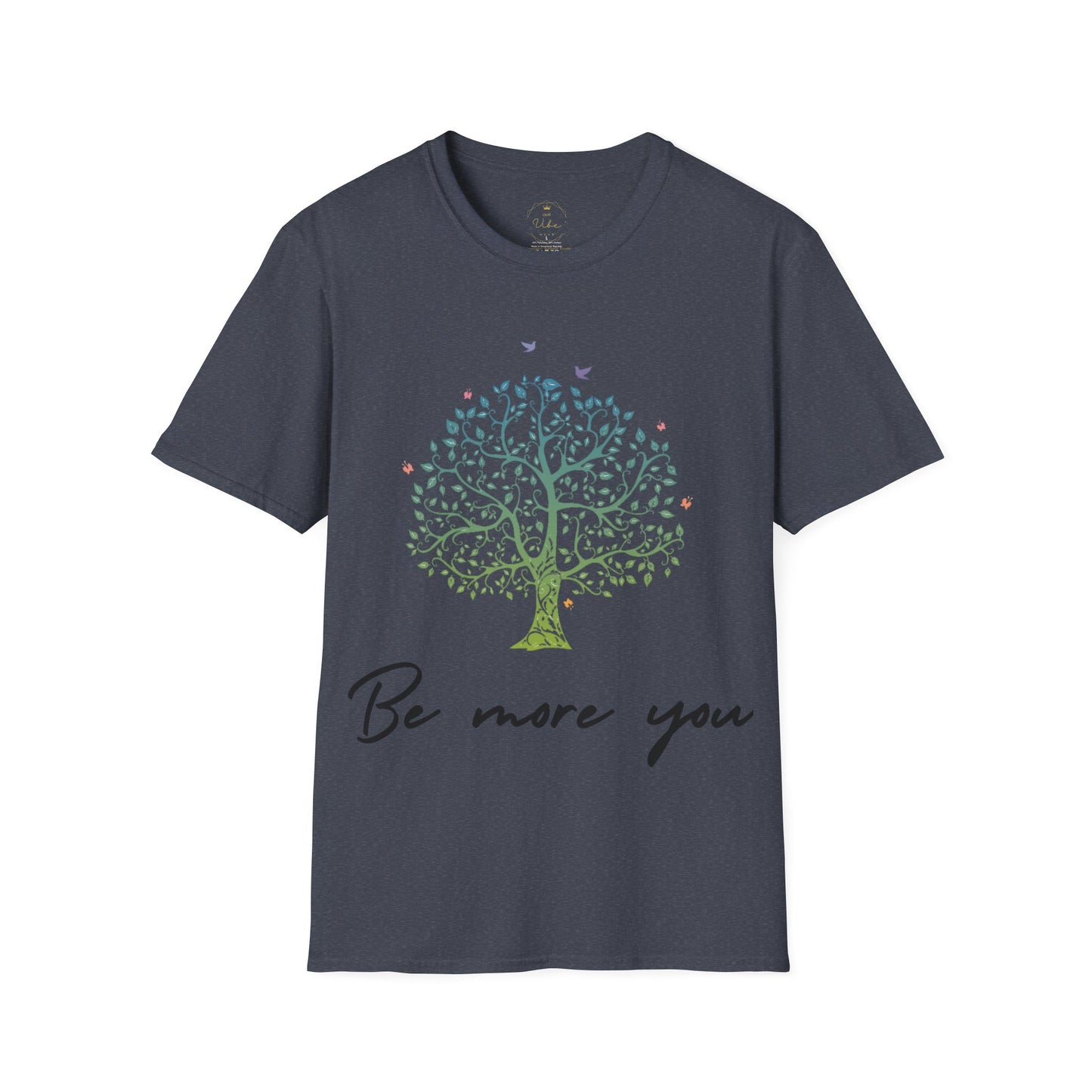 Be More You T-Shirt