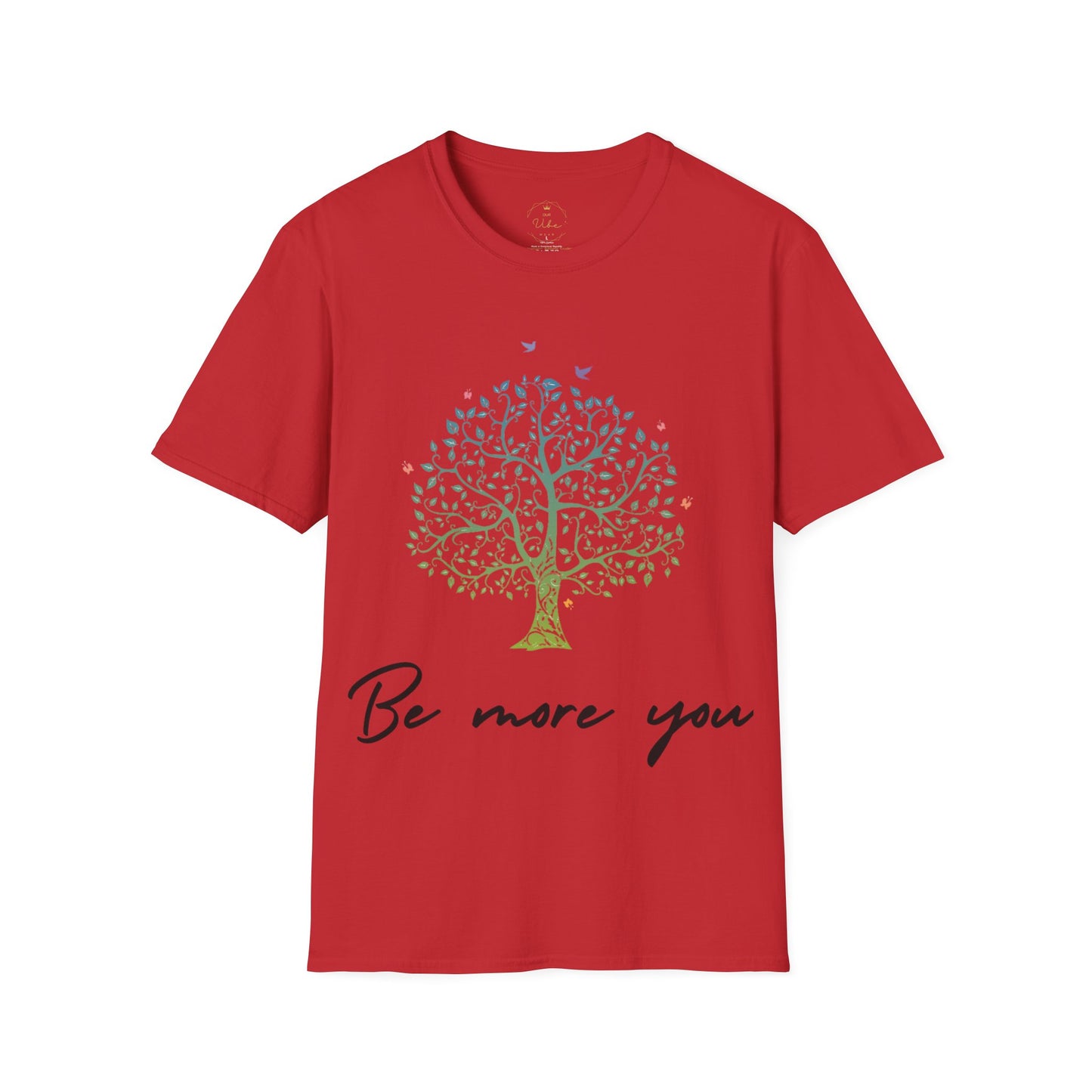 Be More You T-Shirt