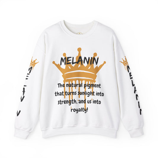 Melanated Royalty Sweat Shirt